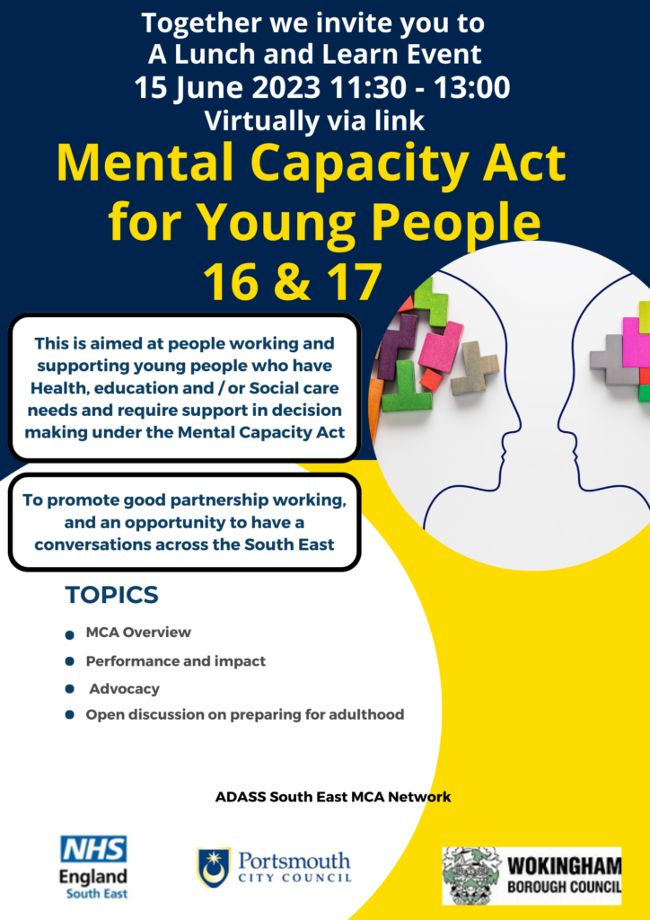 Flyer for Lunch and Learn session on the Mental Capacity Act and young people. 15th June 2023 at 11.30